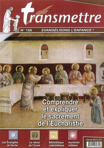 Couverture du livre « Revue transmettre evangelisons l'enfance - comprendre et expliquer le sacrement de l'eucharistie - n » de  aux éditions Communication Et Cite