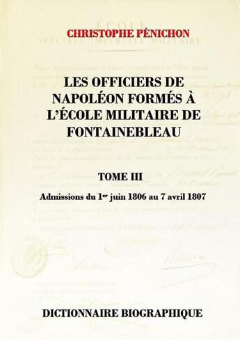 Couverture du livre « Les officiers de napoleon tome iii » de Penichon Christophe aux éditions Thebookedition.com