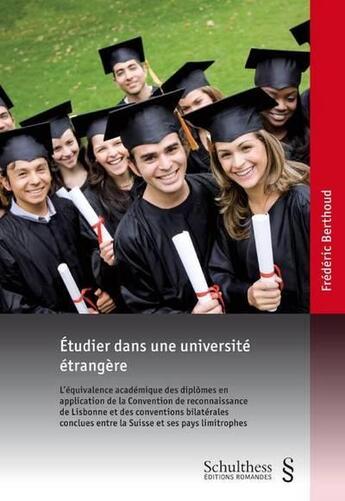 Couverture du livre « Étudier dans une université étrangère » de Frederic Berthoud aux éditions Schulthess