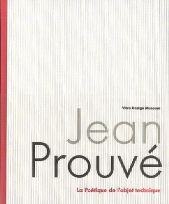 Couverture du livre « Jean prouve la poetique de l'objet technique /francais » de Vitra Design Museum aux éditions Vitra Design