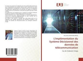 Couverture du livre « L'implementation du systeme decisionnel des donnees de telecommunication - cas de vodacom congo » de Senga Dieu aux éditions Editions Universitaires Europeennes