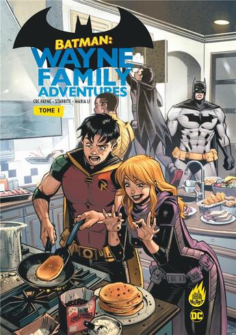 Couverture du livre « Batman - Wayne Family Adventures Tome 1 » de Crc Payne et Starbite aux éditions Urban Comics