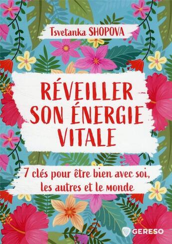 Couverture du livre « Réveiller son énergie vitale » de Tsvetanka Shopova aux éditions Gereso