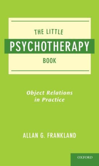 Couverture du livre « The Little Psychotherapy Book: Object Relations in Practice » de Frankland Allan aux éditions Oxford University Press Usa