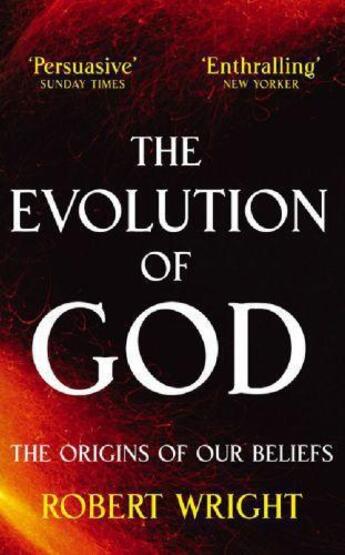 Couverture du livre « The Evolution of God » de Wright Robert aux éditions Little Brown Book Group Digital