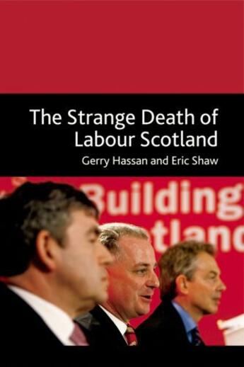 Couverture du livre « The Strange Death of Labour Scotland » de Shaw Eric aux éditions Edinburgh University Press