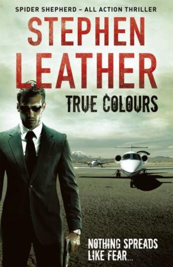 Couverture du livre « True Colours (The 10th Spider Shepherd Thriller) » de Leather Stephen aux éditions Hodder And Stoughton Digital