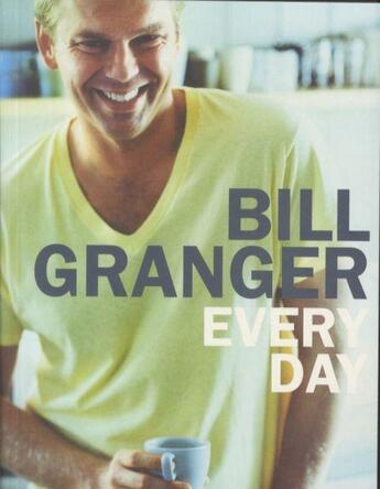 Couverture du livre « Every Day » de Bill Granger aux éditions Murdoch Books