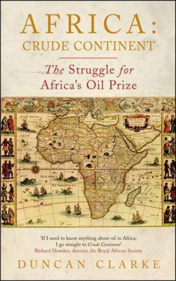Couverture du livre « Africa: Crude Continent » de Duncan Clarke aux éditions Profil Digital