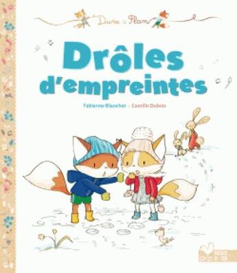 Couverture du livre « Drôles d'empreintes » de Fabienne Blanchut et Camille Dubois aux éditions Deux Coqs D'or