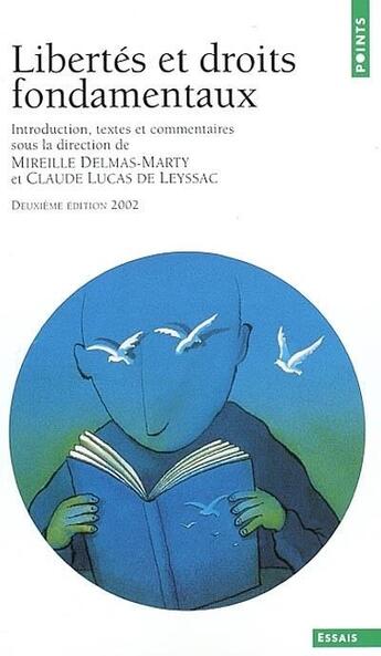 Couverture du livre « Libertés et droits fondamentaux » de Mireille Delmas-Marty et Claude Lucas De Leyssac et Collectif aux éditions Points