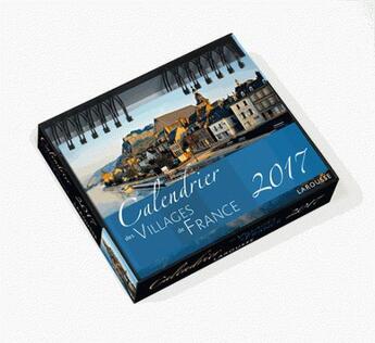 Couverture du livre « Calendrier des villages de France 2017 » de Justine Gourbiere aux éditions Larousse