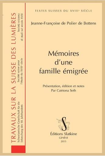 Couverture du livre « Mémoires d'une famille émigrée » de Jeanne-Francoise De Polier De Bottens aux éditions Slatkine