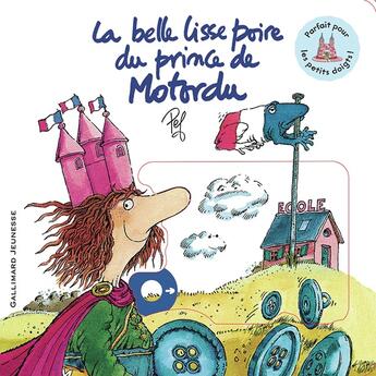 Couverture du livre « La belle lisse poire du prince de Motordu : Tout carton animé » de Pef aux éditions Gallimard-jeunesse