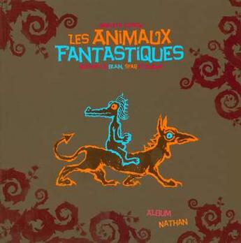 Couverture du livre « Animaux fantastiques nc » de Coppin/Blain/Durual aux éditions Nathan