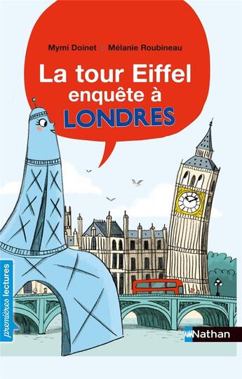 Couverture du livre « La Tour Eiffel enquête à Londres » de Mymi Doinet et Melanie Roubineau aux éditions Nathan