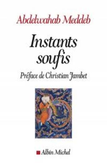 Couverture du livre « Instants soufis » de Abdelwahab Meddeb aux éditions Albin Michel