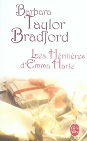 Couverture du livre « Les héritières d'emma harte » de Taylor-Bradford-B aux éditions Le Livre De Poche