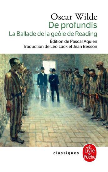 Couverture du livre « La ballade de la geole de reading, de profundis - precedes de l'artiste en prison d'albert camus » de Oscar Wilde aux éditions Le Livre De Poche