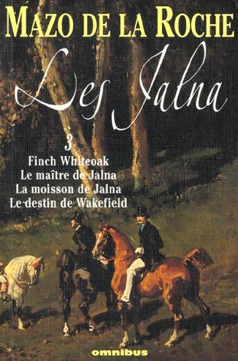 Couverture du livre « Jalna t.3 » de Mazo De La Roche aux éditions Omnibus