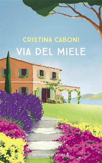 Couverture du livre « Via del Miele » de Cristina Caboni aux éditions Presses De La Cite