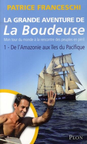 Couverture du livre « La grande aventure de la boudeuse » de Patrice Franceschi aux éditions Plon