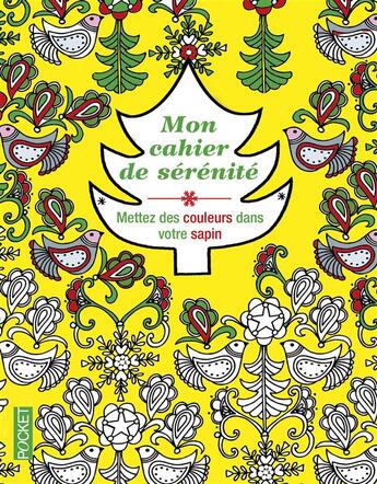 Couverture du livre « Mon cahier de sérénité ; mettez des couleurs dans votre sapin » de  aux éditions Pocket