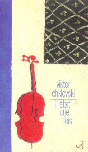 Couverture du livre « Il etait une fois » de Victor Chklovski aux éditions Christian Bourgois