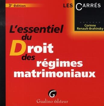 Couverture du livre « L'essentiel du droit des régimes matrimoniaux » de Renault-Brahinsky Co aux éditions Gualino