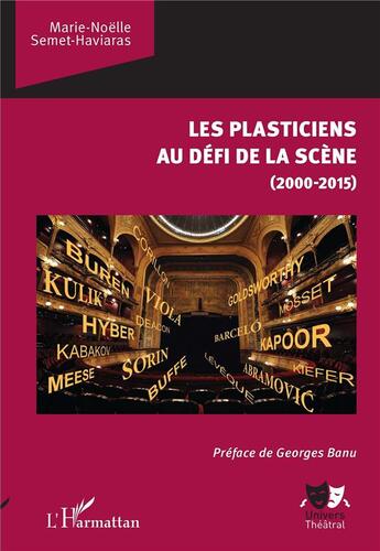 Couverture du livre « Les plasticiens au défi de la scène ; 2000-2015 » de Semet Haviaras Marie aux éditions L'harmattan