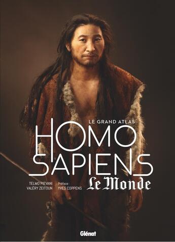 Couverture du livre « Le grand atlas homo sapiens (3e édition) » de Valery Zeitoun et Telmo Pievani aux éditions Glenat