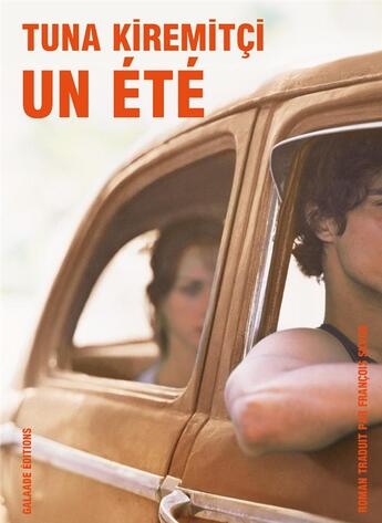 Couverture du livre « Un été » de Tuna Kiremitci aux éditions Galaade