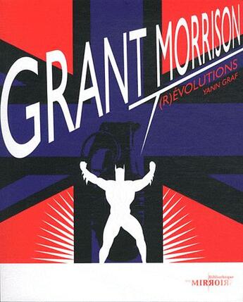 Couverture du livre « Grant Morrison » de  aux éditions Moutons Electriques