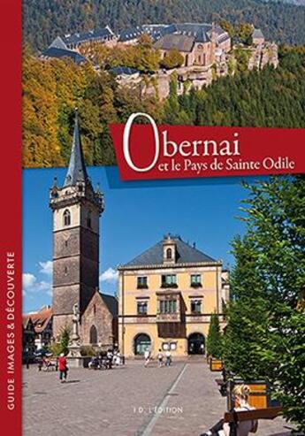 Couverture du livre « Obernai / Le Pays De Sainte-Odile » de  aux éditions Id