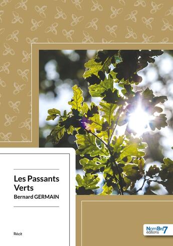 Couverture du livre « Les passants verts » de Bernard Germain aux éditions Nombre 7