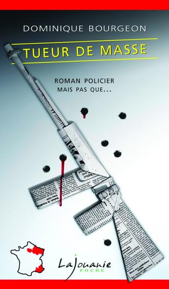 Couverture du livre « Tueur de masse » de Dominique Bourgeon aux éditions Lajouanie