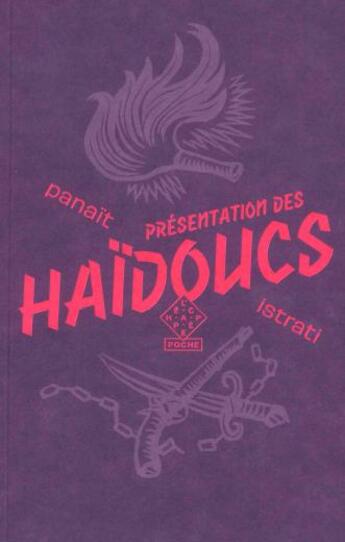 Couverture du livre « Présentation des haïdoucs » de Panait Istrati et Valentin Le Campion aux éditions L'echappee