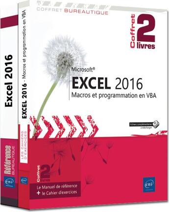 Couverture du livre « Excel 2016 ; coffret de 2 livres : le manuel de référence et le cahier d'exercices sur les macros et la programmation VBA » de Pierre Rigollet aux éditions Eni