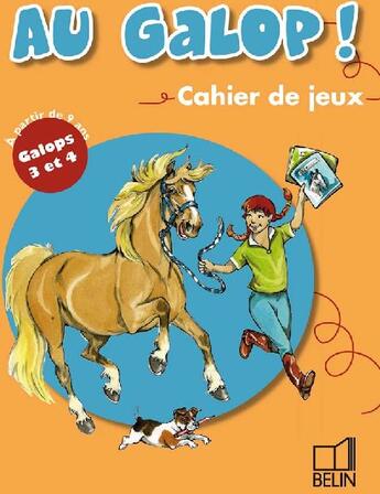 Couverture du livre « Cahier de vacances 9/11 ans ; galops 3-4 » de Henry Oussedik aux éditions Belin Equitation