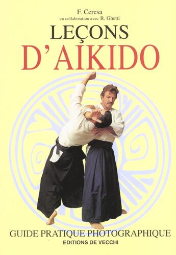 Couverture du livre « Lecons d'aikido » de François Ceresa aux éditions De Vecchi