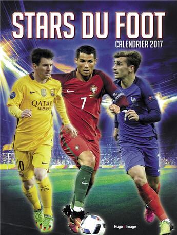 Couverture du livre « Calendrier mural stars du foot 2017 » de  aux éditions Hugo Image