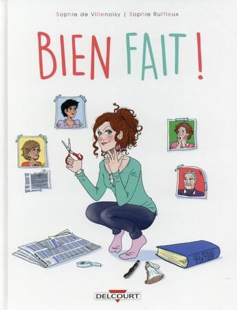 Couverture du livre « Bien fait ! » de Sophie De Villenoisy et Sophie Ruffieux aux éditions Delcourt