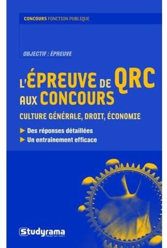 Couverture du livre « L'épreuve de QRC aux concours ; culture générale, droit, économie » de  aux éditions Studyrama