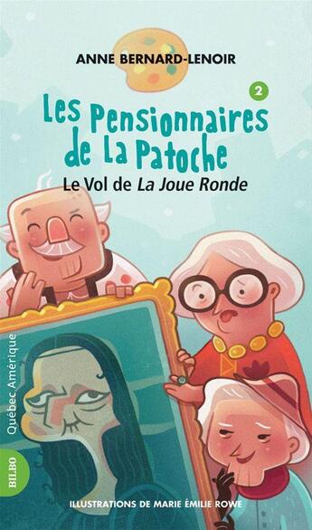 Couverture du livre « Les pensionnaires de la patoche v. 02 » de Anne Bernard-Lenoir aux éditions Les Editions Quebec Amerique