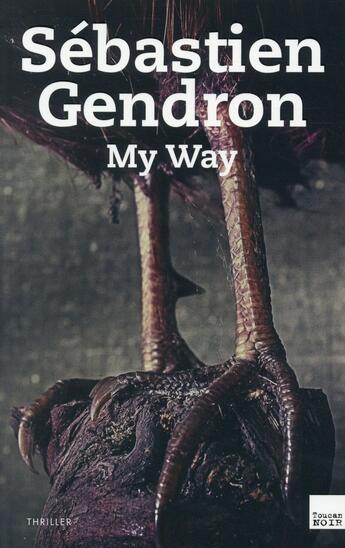 Couverture du livre « My way » de Sébastien Gendron aux éditions Toucan