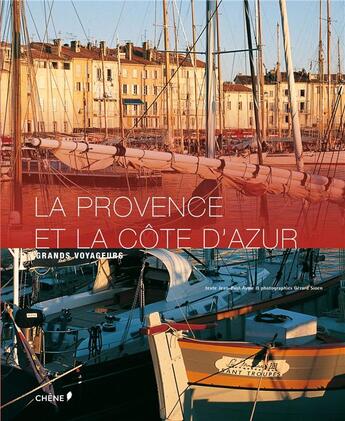 Couverture du livre « La Provence et la Côte d'Azur » de Jean-Paul Ayme aux éditions Chene