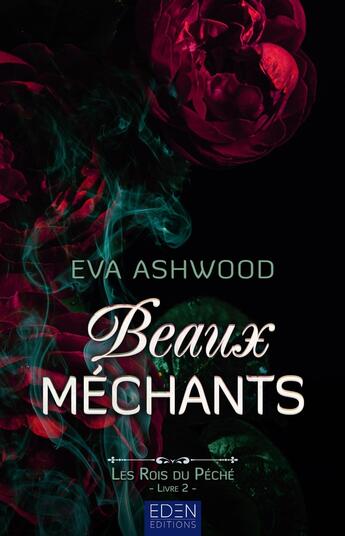 Couverture du livre « Les rois du péché Tome 2 : Beaux méchants » de Eva Ashwood aux éditions Eden City Editions