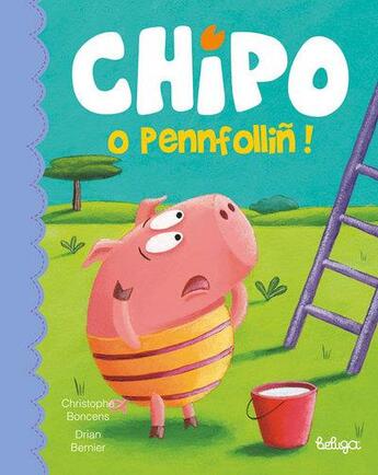 Couverture du livre « Chipo o pennfollin » de Christophe Boncens aux éditions Beluga