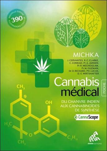 Couverture du livre « Cannabis médical ; du chanvre indien aux cannabinoïdes de synthèse ; édition Poche » de  aux éditions Mamaeditions