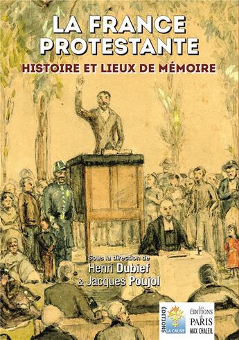 Couverture du livre « La France protestante (4e édition) » de Jacques Poujol et Henri Dubief aux éditions Paris